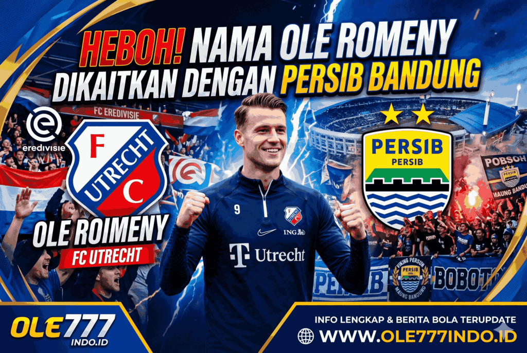Heboh! Nama Ole Romeny Dikaitkan dengan Persib Bandung