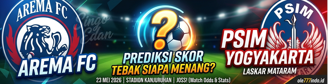 Arema FC vs PSIM 23 Mei 2026: Duel Panas Singo Edan