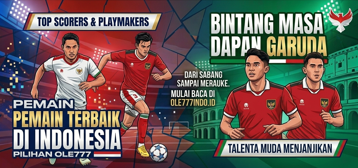 Deretan Pemain Bola Terbaik di Indonesia yang Jadi Kebanggaan Timnas