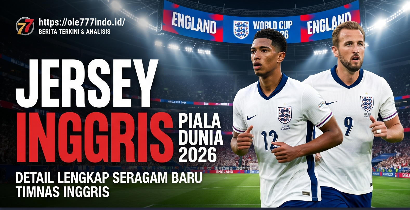 Jersey Inggris Piala Dunia 2026, Detail Lengkap Seragam Baru Timnas Inggris