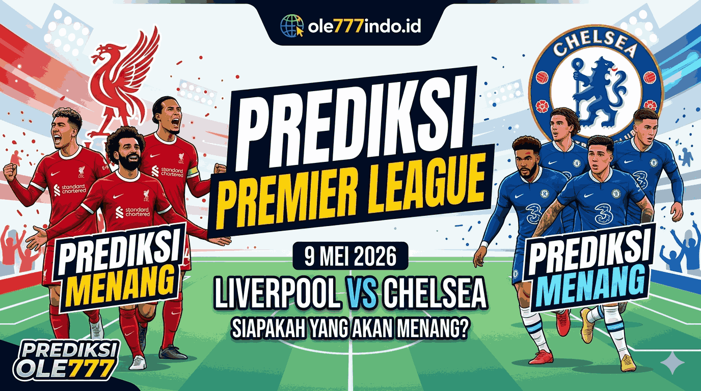 Liverpool vs Chelsea: Duel Panas EPL 2026