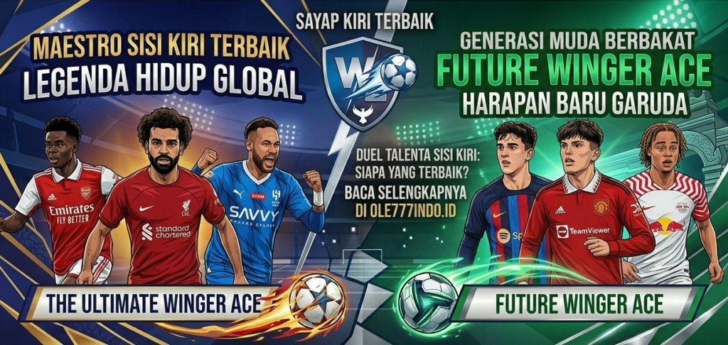 Pemain Sayap Kiri Terbaik, Raja Dribel dan Pencetak Gol Mematikan