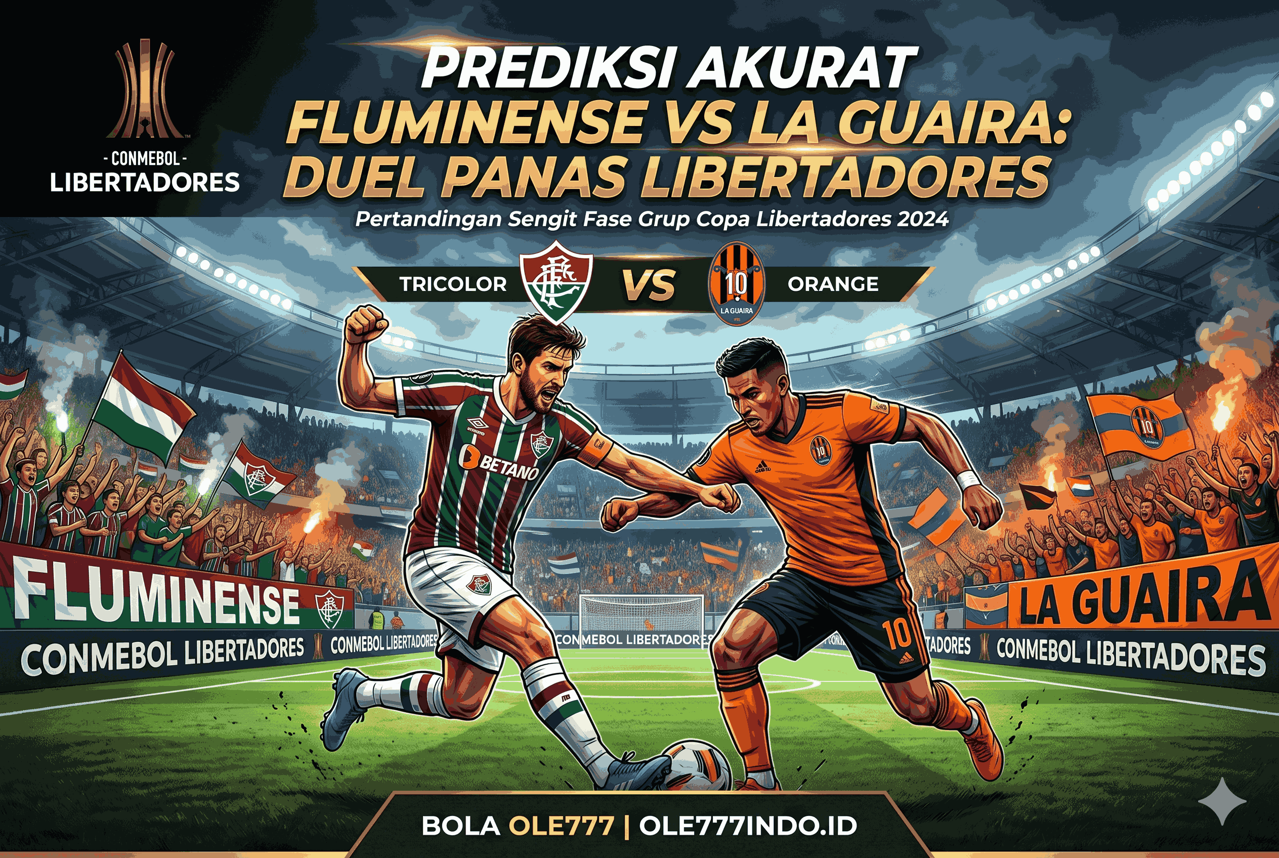 Prediksi Akurat Fluminense vs La Guaira: Duel Panas Libertadores