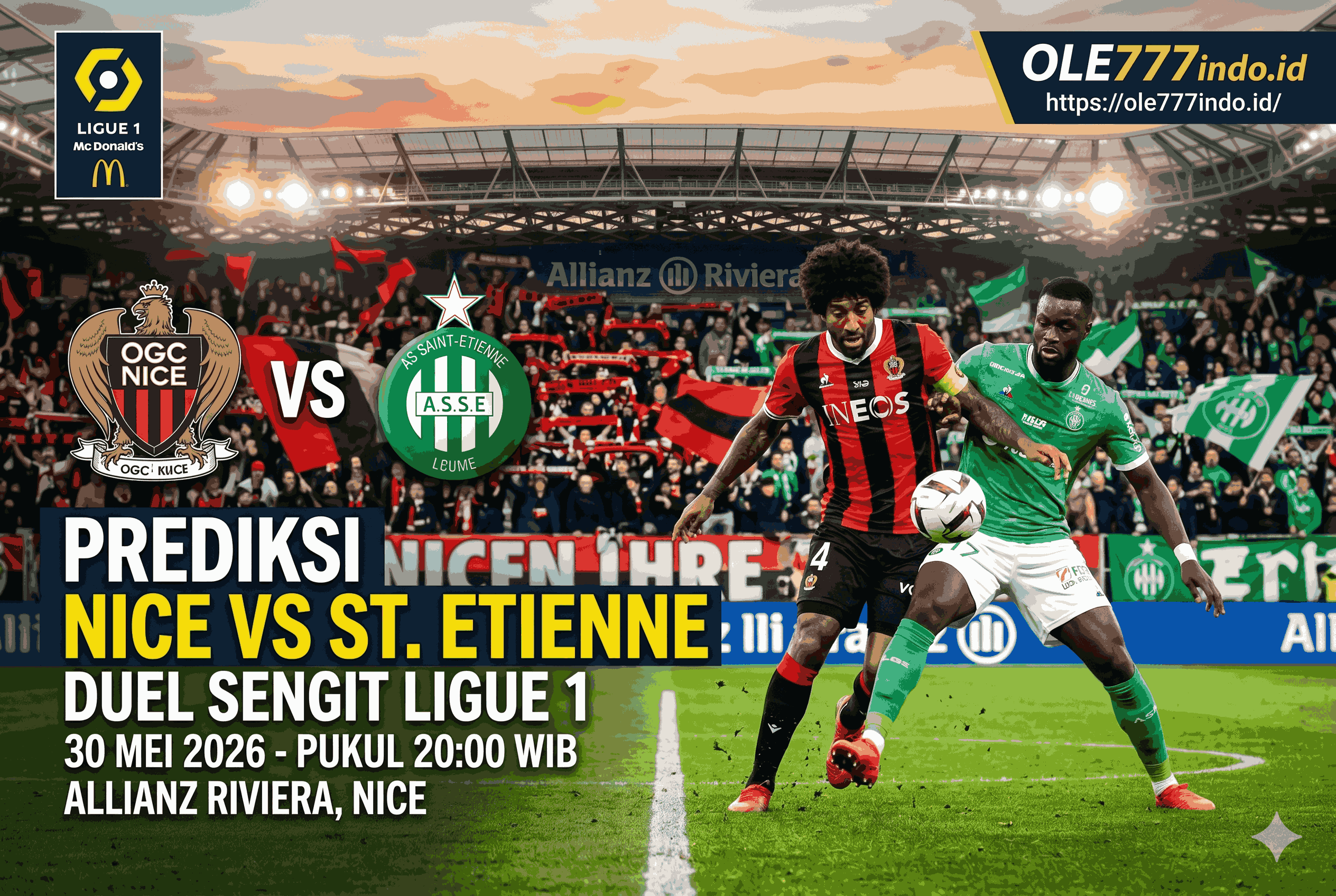 Prediksi Nice vs St. Etienne 30 Mei 2026: Duel Sengit Ligue 1