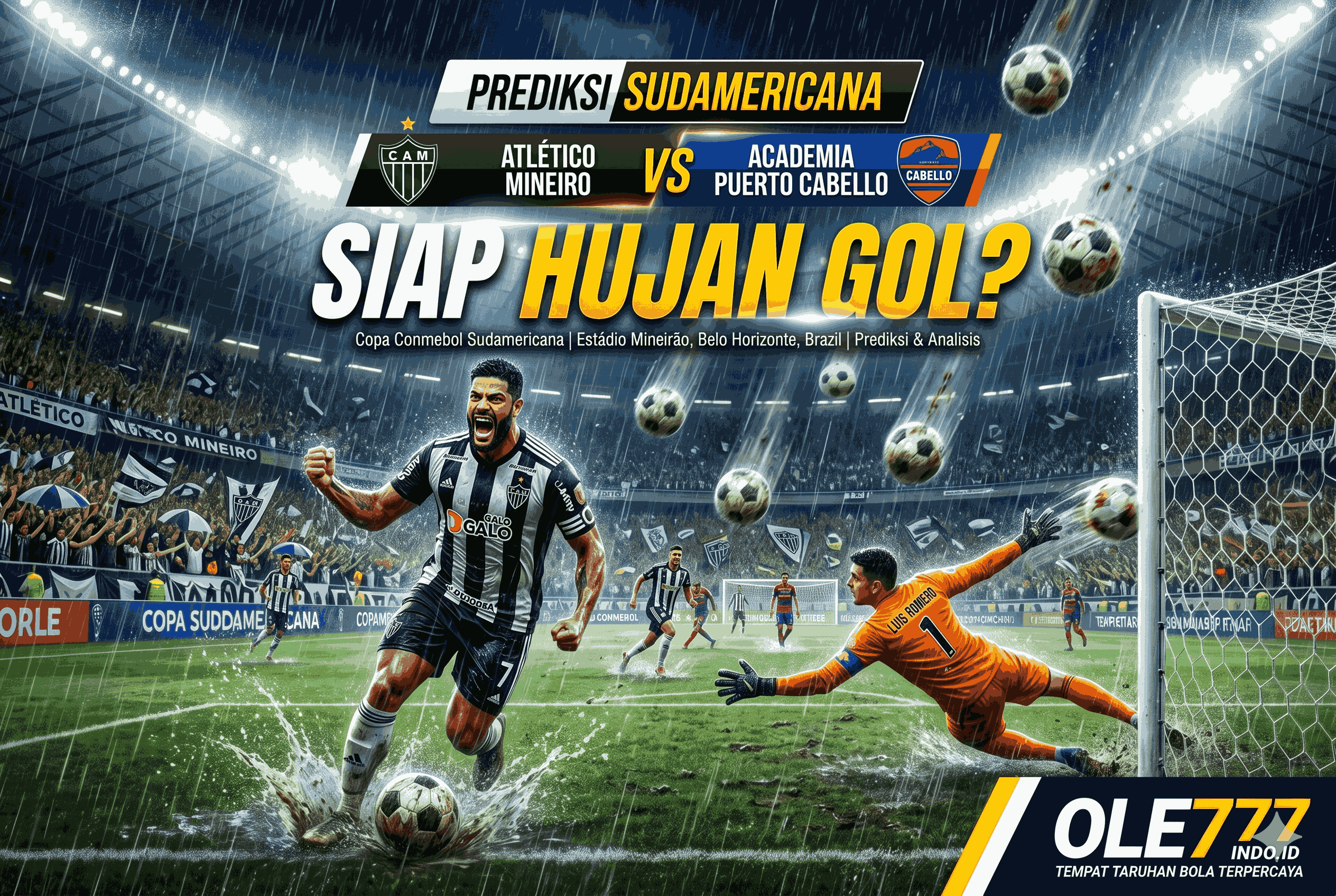Prediksi Sudamericana: Atlético Mineiro vs Puerto Cabello, Siap Hujan Gol?