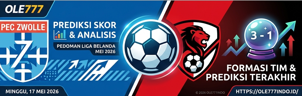 Zwolle vs Feyenoord 17 Mei 2026: Ujian Berat Tuan Rumah
