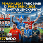 Pemain Liga 1 yang Main di Piala Dunia 2026, Ini Daftar Lengkapnya!