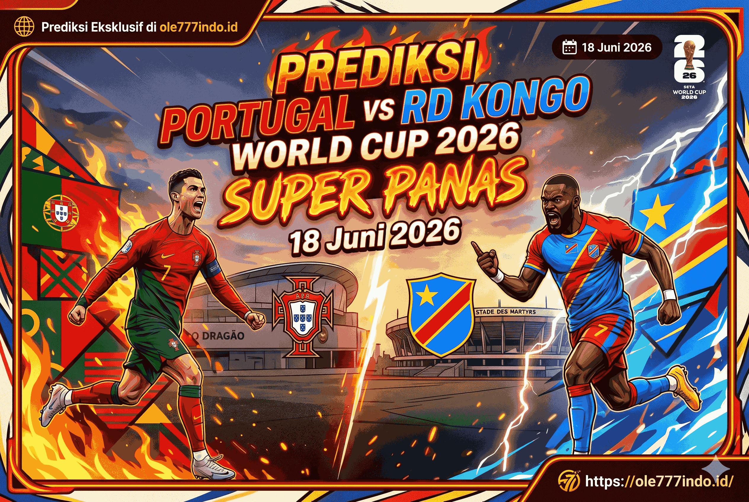 Prediksi Portugal vs RD Kongo World Cup 2026 Super Panas