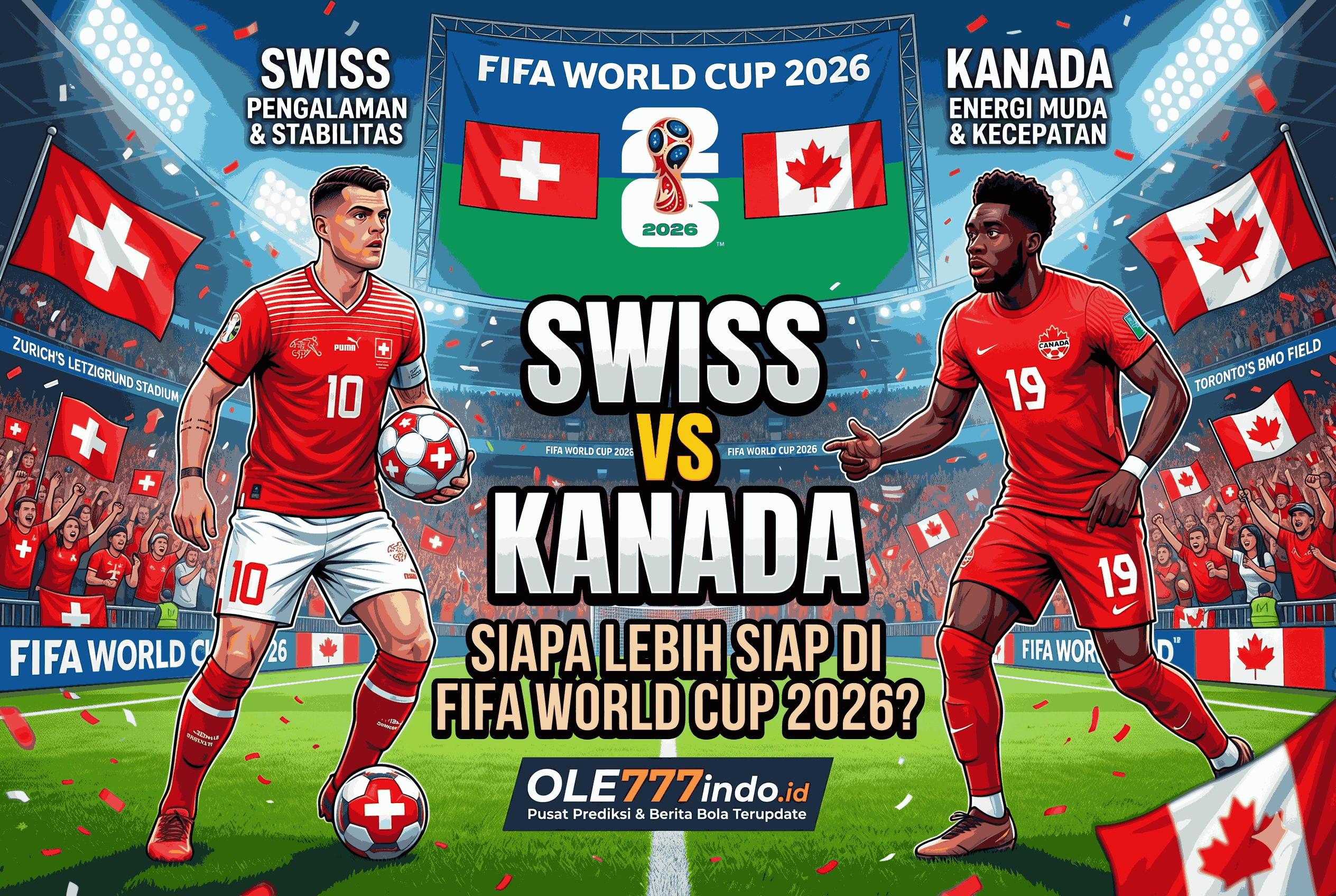 Swiss vs Kanada, Siapa Lebih Siap di FIFA World Cup 2026?