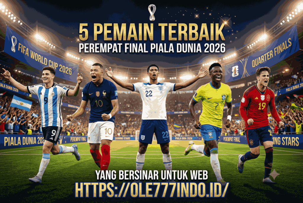5 Pemain Terbaik Perempat Final Piala Dunia 2026 yang Bersinar