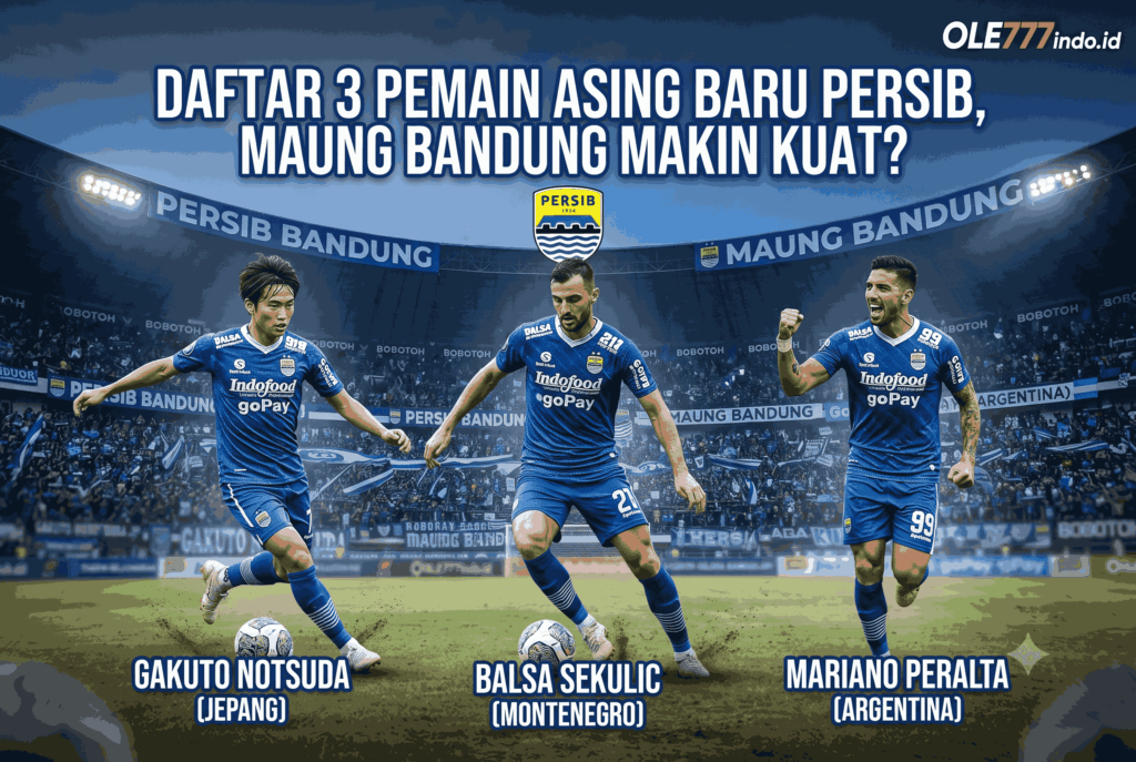 Daftar 3 Pemain Asing Baru Persib, Maung Bandung Makin Kuat?