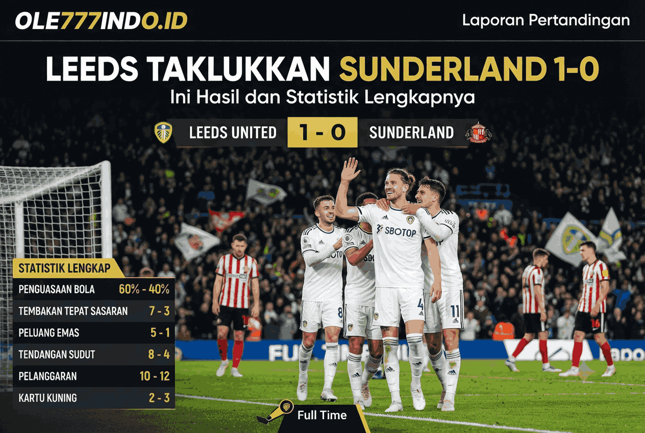 Leeds Taklukkan Sunderland 1-0, Ini Hasil dan Statistik Lengkapnya