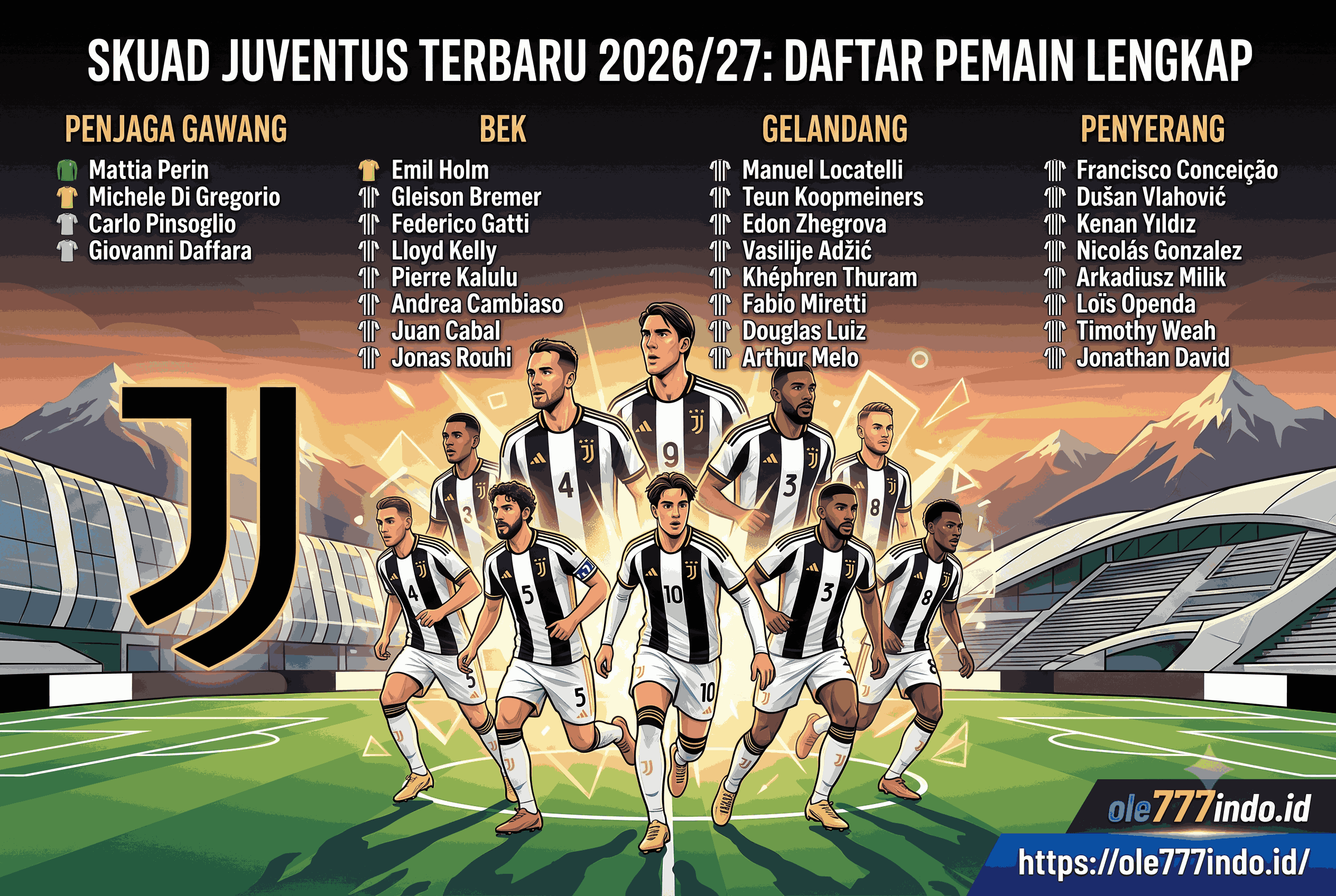 Skuad Juventus Terbaru 2026/27: Daftar Pemain Lengkap
