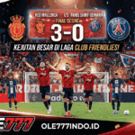 Mallorca vs PSG 3-0, Kejutan Besar di Laga Club Friendlies