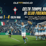 Skor Sassuolo vs Celta 1-4, Celta Tampil Brutal di Club Friendlies